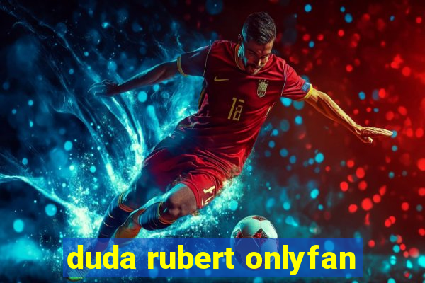 duda rubert onlyfan